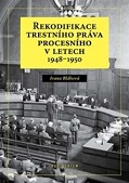 Rekodifikace trestního práva procesního v letech 1948-1950 