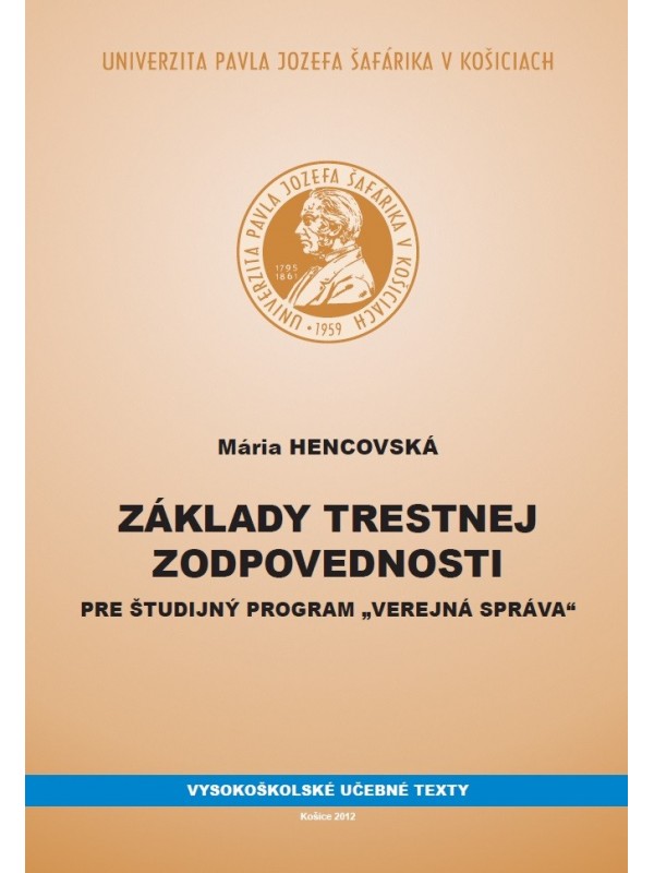 Základy trestnej zodpovednosti pre študijný program „Verejná správa“