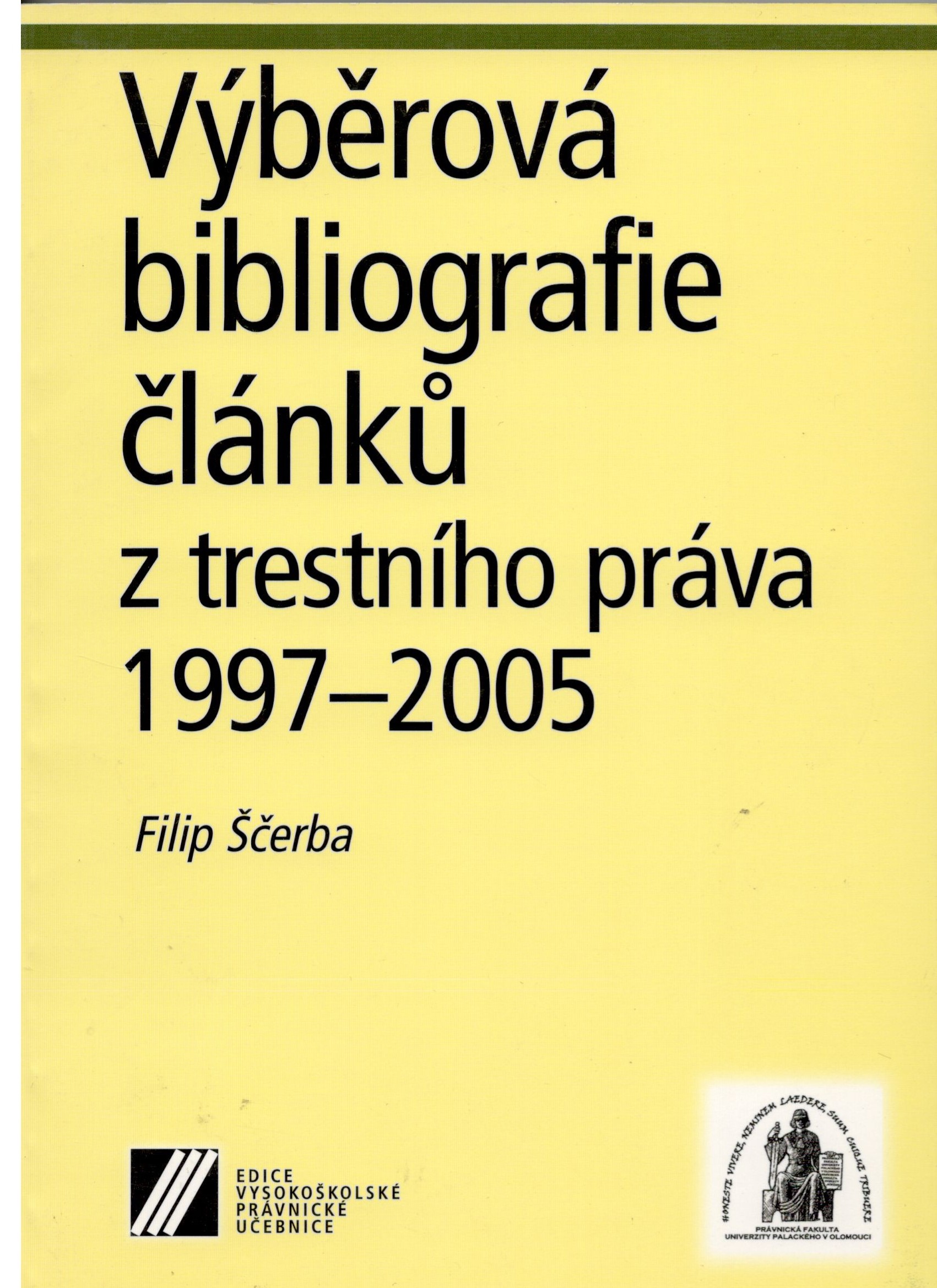 Výběrová bibliografie článků z trestního práva 1997-2005