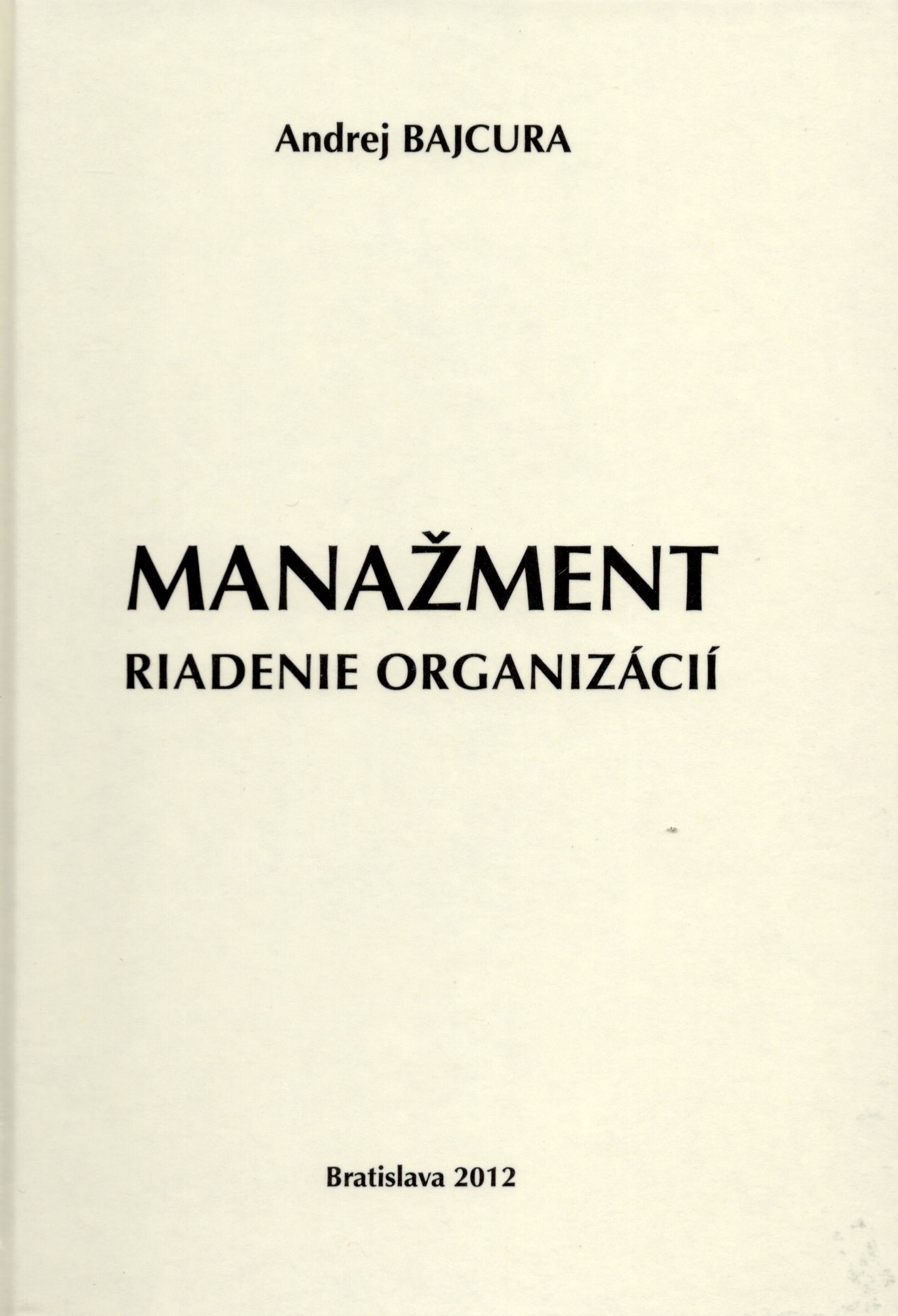 Manažment - riadenie organizácií