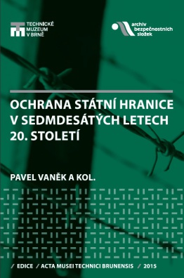 Ochrana státní hranice v sedmdesátých letech 20. století