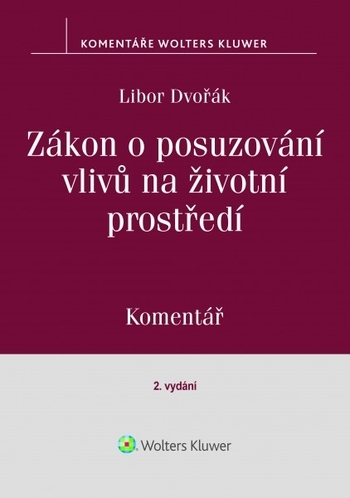 Zákon o posuzování vlivů na životní prostředí, komentář, 2. vyd.