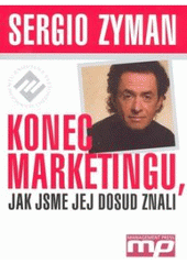 Konec marketingu, jak jsme jej dosud znali 