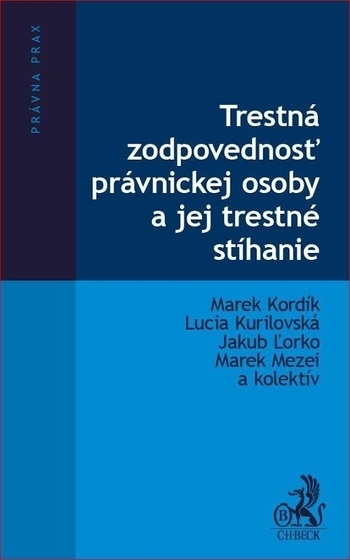 Trestná zodpovednosť právnickej osoby a jej trestné stíhanie