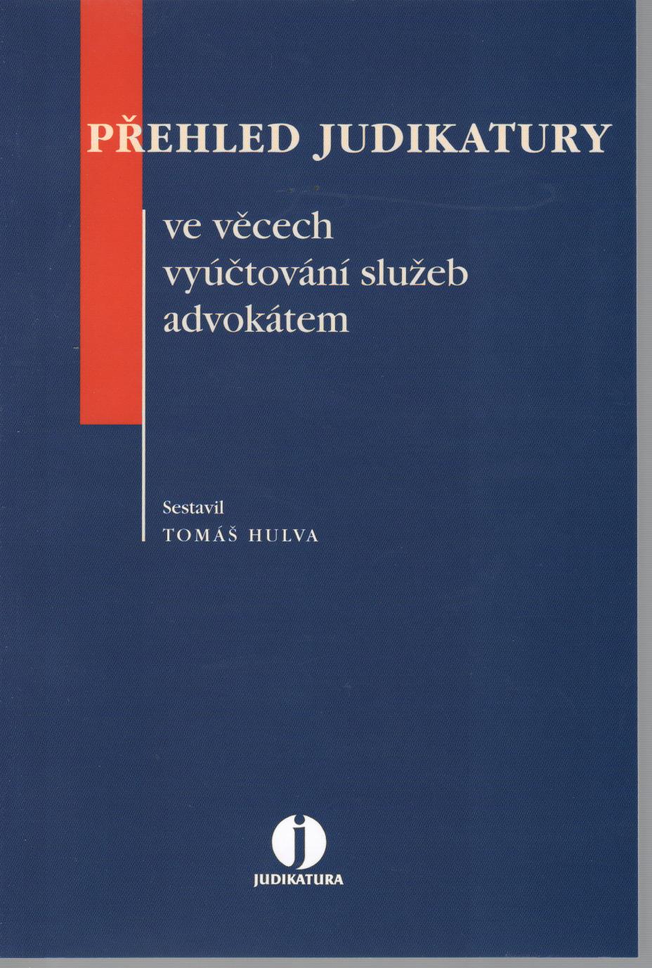 Přehled judikatury ve věcech vyúčtování služeb advokátem