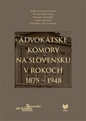Advokátske komory na Slovensku v rokoch 1875-1948