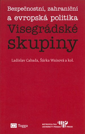 Bezpečnostní, zahraniční a evropská politika Visegrádské skupiny