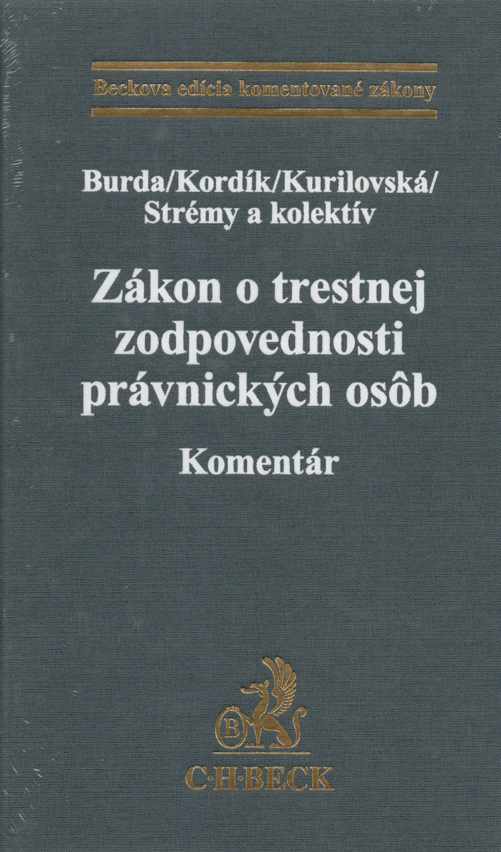 Zákon o trestnej zodpovednosti právnických osôb. Komentár 