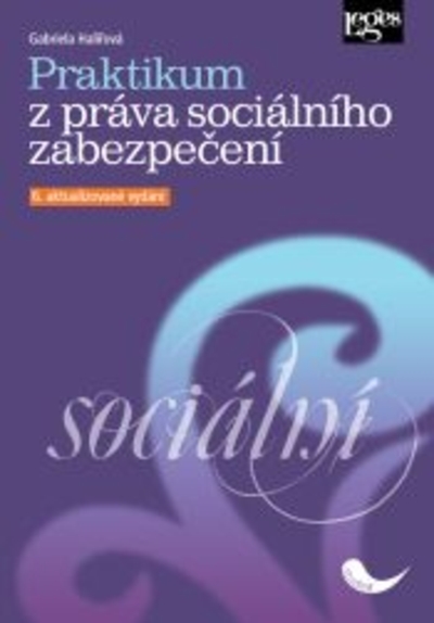 Praktikum z práva sociálního zabezpečení, 6.vyd.