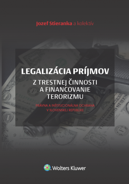 Legalizácia príjmov z trestnej činnosti a financovanie terorizmu