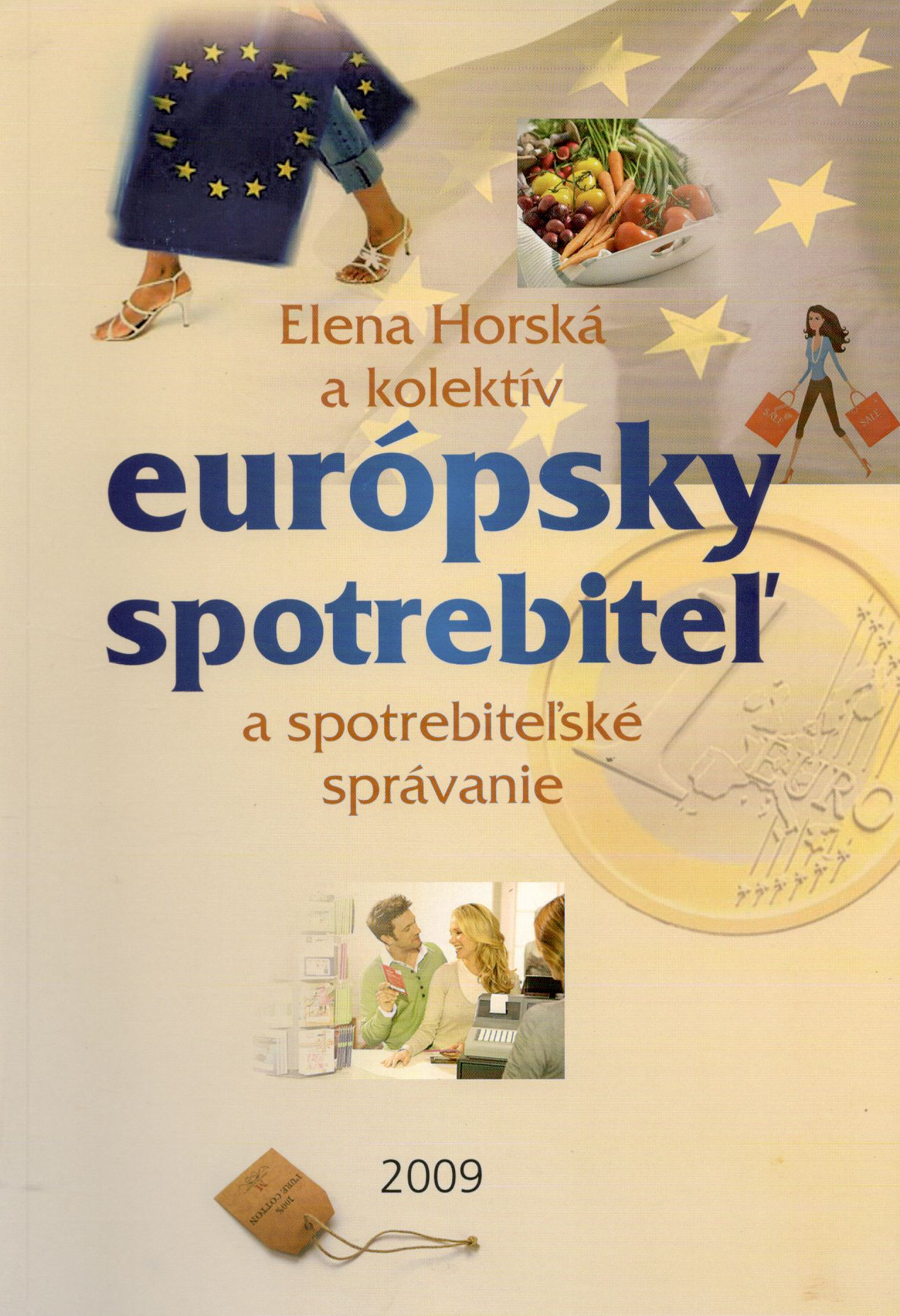 Európsky spotrebiteľ a spotrebiteľské správanie