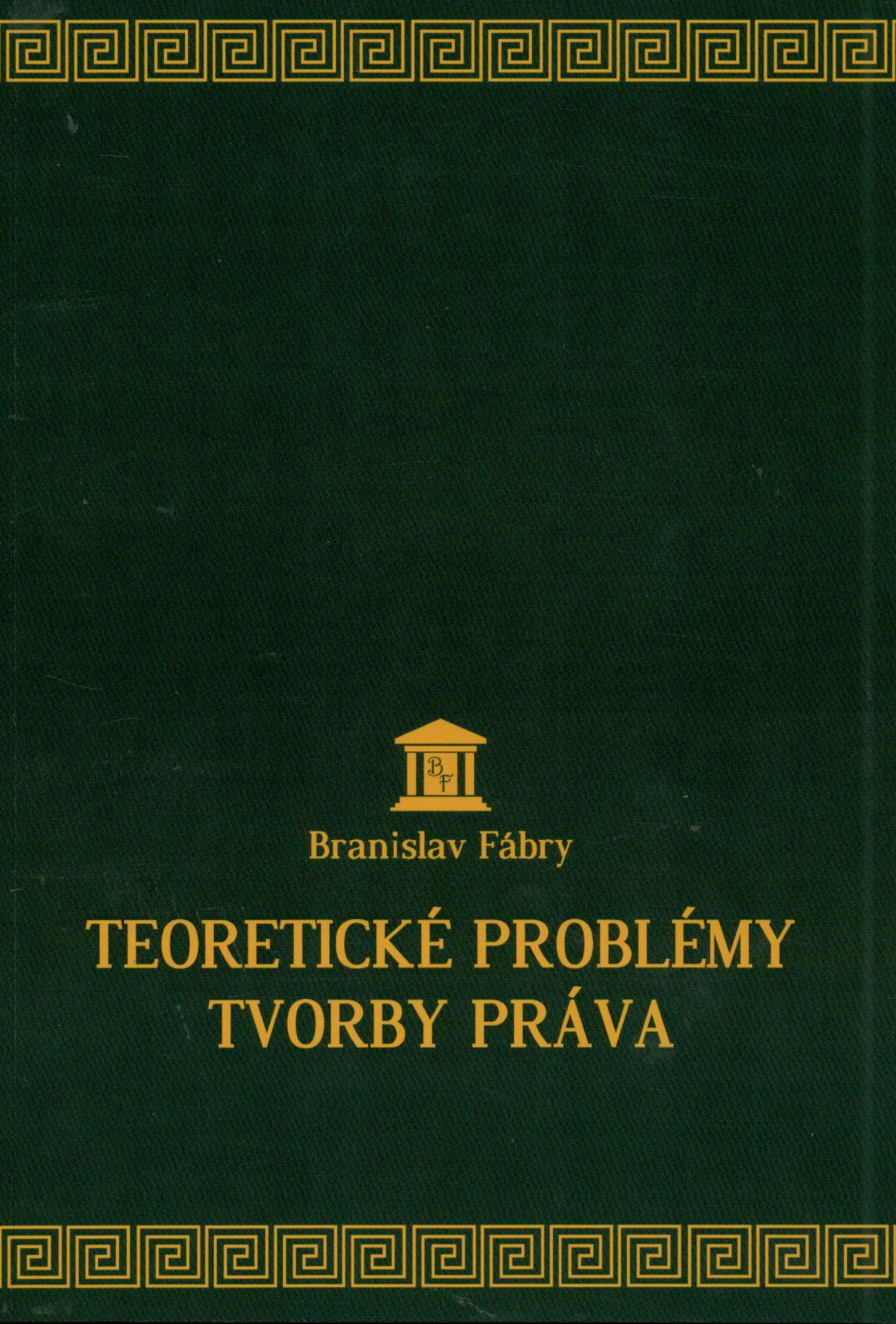 Teoretické problémy tvorby práva