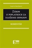 Zákon o poplatkoch za uloženie odpadov. Komentár