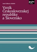 Vznik Československej republiky a Slovensko