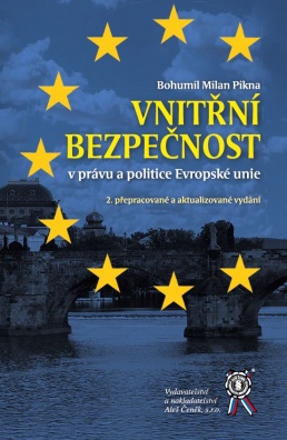 Vnitřní bezpečnost v právu a politice Evropské unie, 2.vyd.