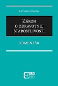 Zákon o zdravotnej starostlivosti. Komentár