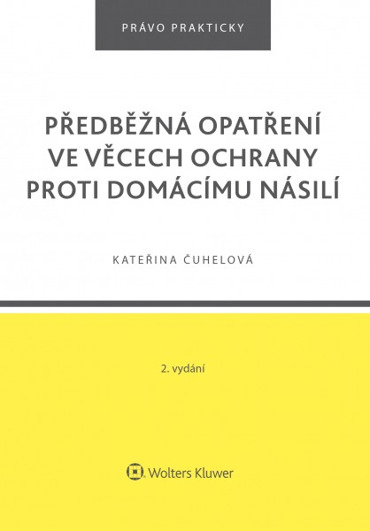 Předběžná opatření ve věcech ochrany proti domácímu násilí, 2.vyd.