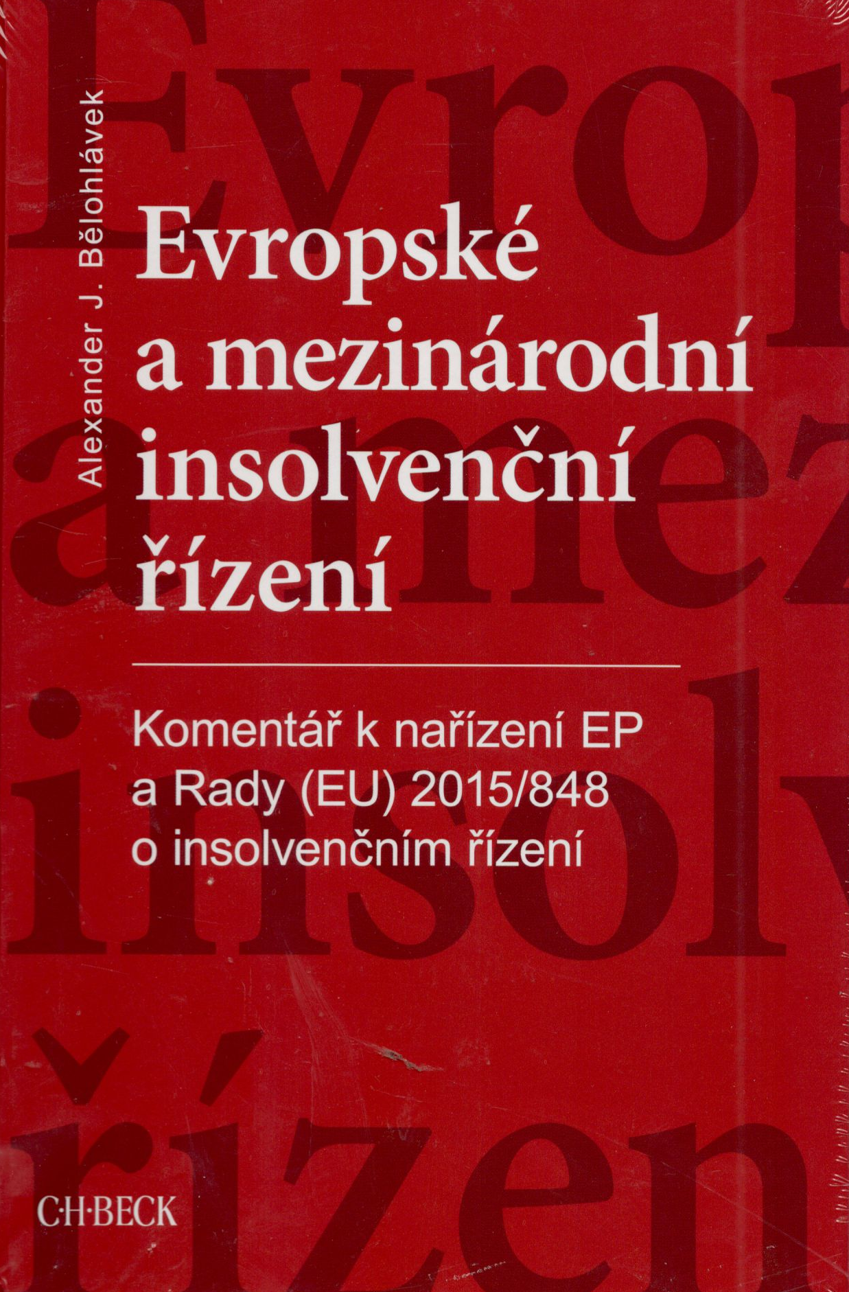 Evropské a mezinárodní insolvenční řízení. Komentář