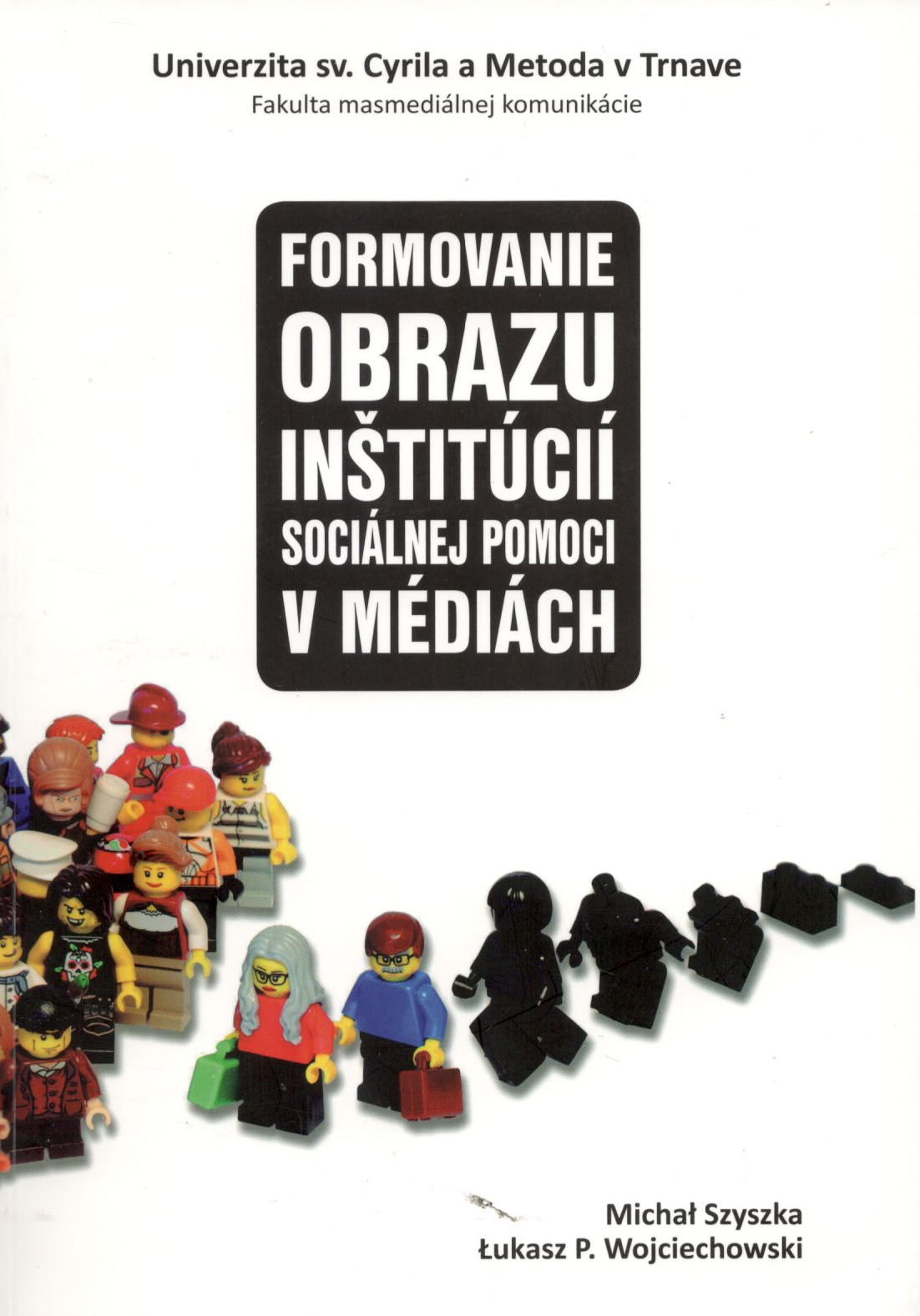 Formovanie obrazu inštitúcií sociálnej pomoci v médiách