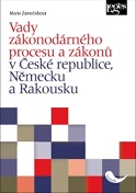 Vady zákonodárného procesu a zákonů v České republice, Německu a Rakousku