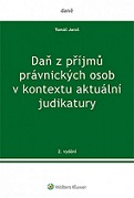 Daň z příjmů právnických osob v kontextu aktuální judikatury 2. vydání