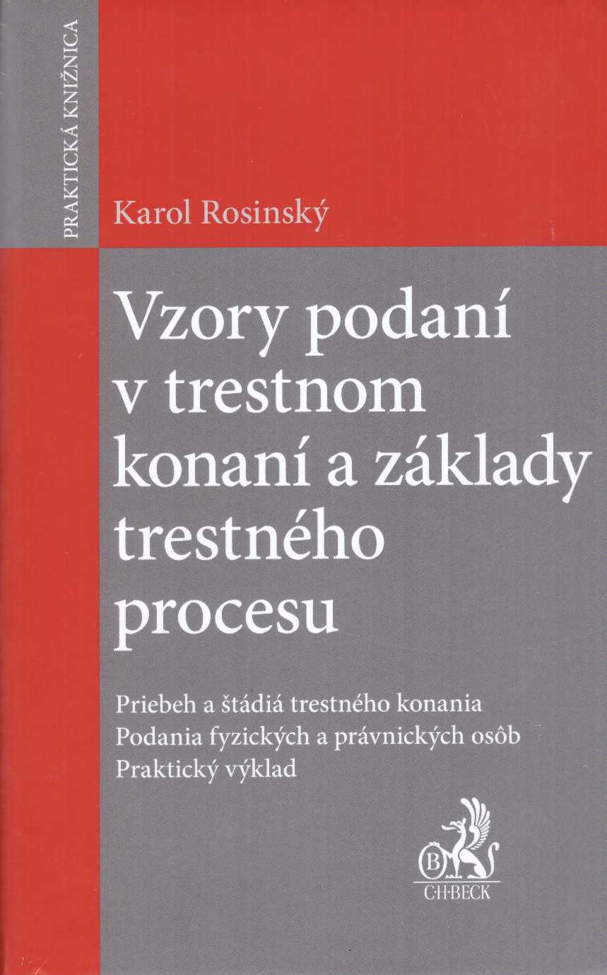 Vzory podaní v trestnom konaní a základy trestného procesu