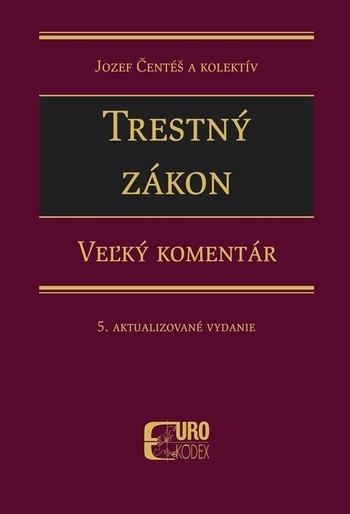 Trestný zákon. Veľký komentár, 5. aktualizované vydanie