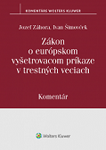 Zákon o európskom vyšetrovacom príkaze v trestných veciach. Komentár