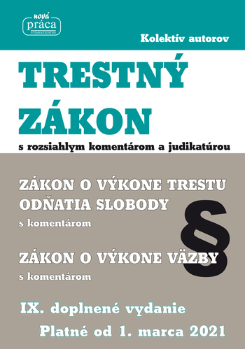 Trestný zákon s rozsiahlym komentárom a judikatúrou, 9. vyd.