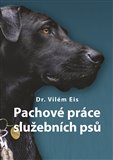 Pachové práce služebních psů