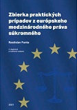 Zbierka praktických prípadov z európskeho medzinárodného práva súkromného, 2 vyd