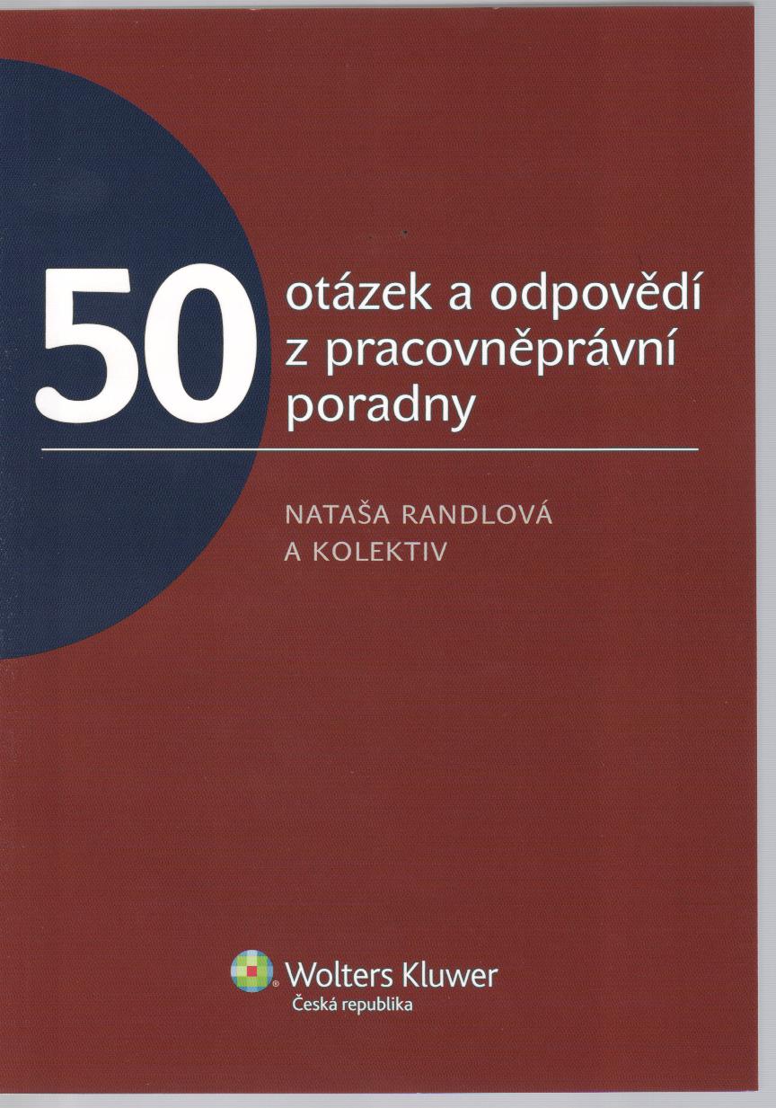 50 otázek a odpovědí z pracovněprávní poradny