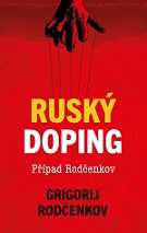 Ruský doping. Případ Rodčenkov