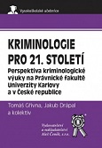 Kriminologie pro 21. století