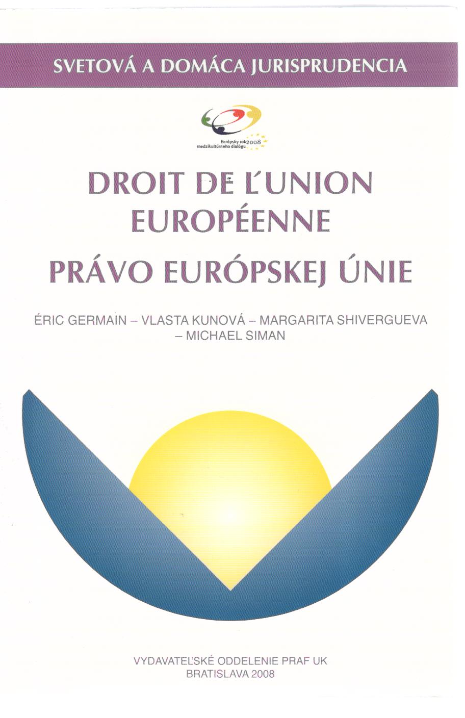 Právo Európskej únie / Droit de l´Union Européenne