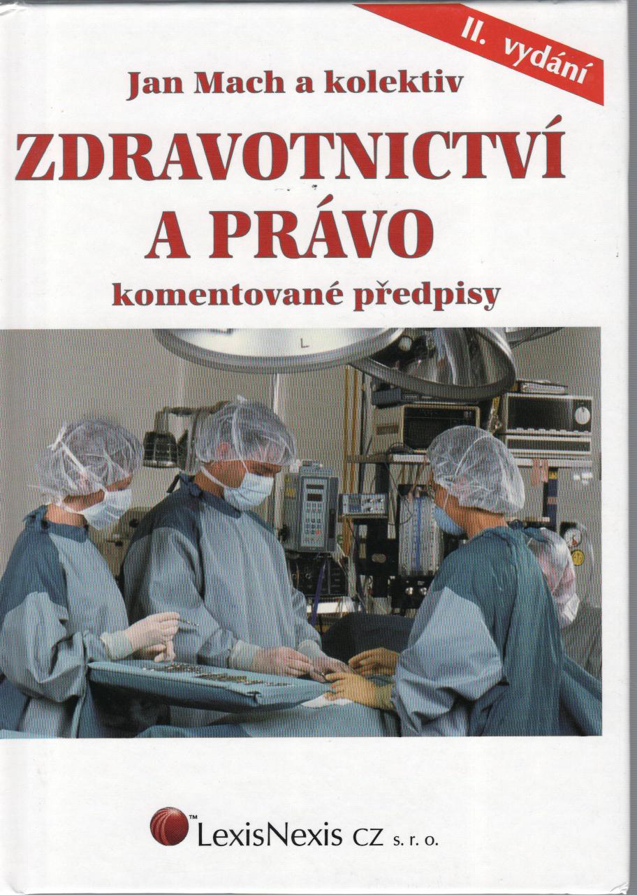 Zdravotnictví a právo - komentované předpisy, 2.vydanie