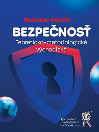 Bezpečnosť. Teoreticko-metodologické východiská