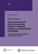 Regulácia ochrany pred legalizáciou príjmov z trestnej činnosti a financovaním 