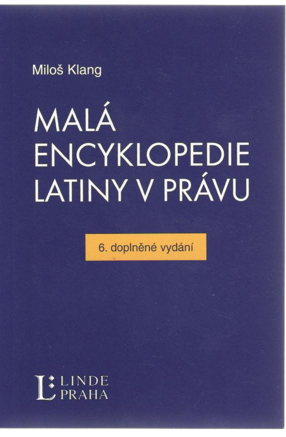 Malá encyklopedie latiny v právu, 6.vydanie