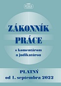 Zákonník práce s komentárom a judikatúrou platný od 1. septembra 2022