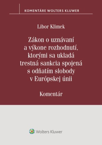 Zákon o uznávaní a výkone rozhodnutí, ktorými sa ukladá trestná sankcia spojená 