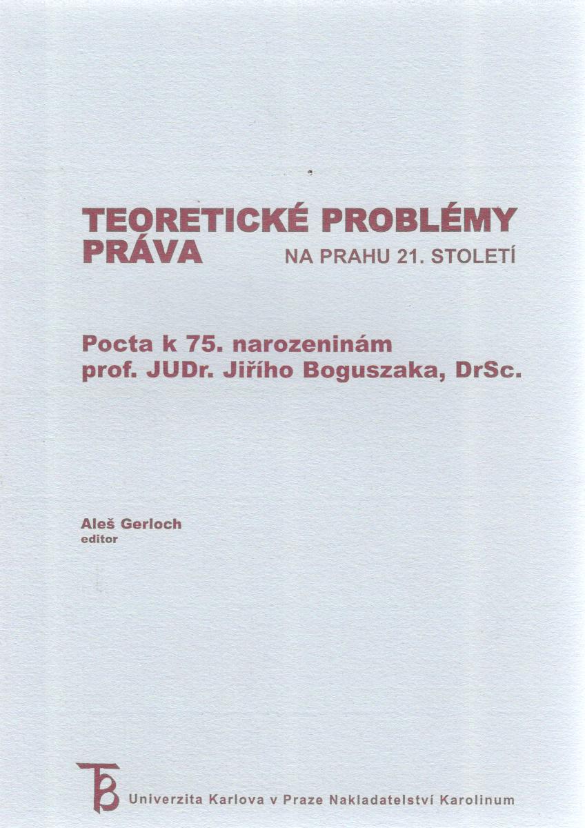 Teoretické problémy práva na prahu 21.století