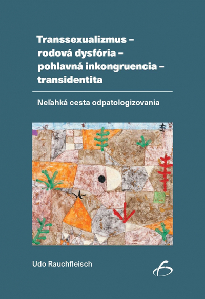 Transsexualizmus - rodová dysfória - pohlavná inkongruencia - transidentita