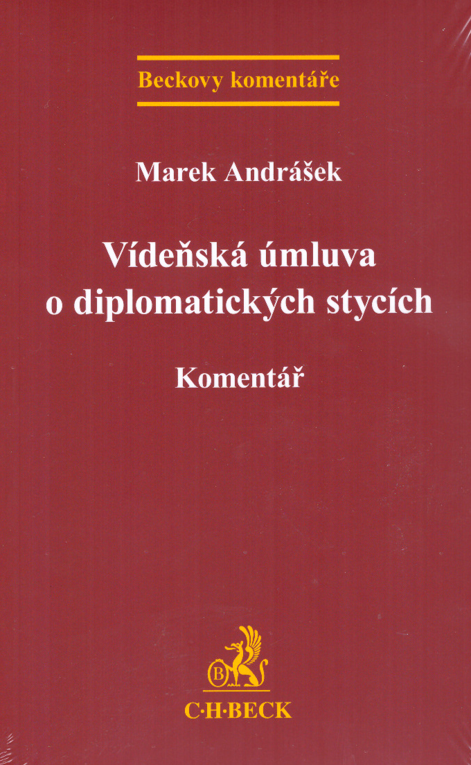 Vídeňská úmluva o diplomatických stycích. Komentář