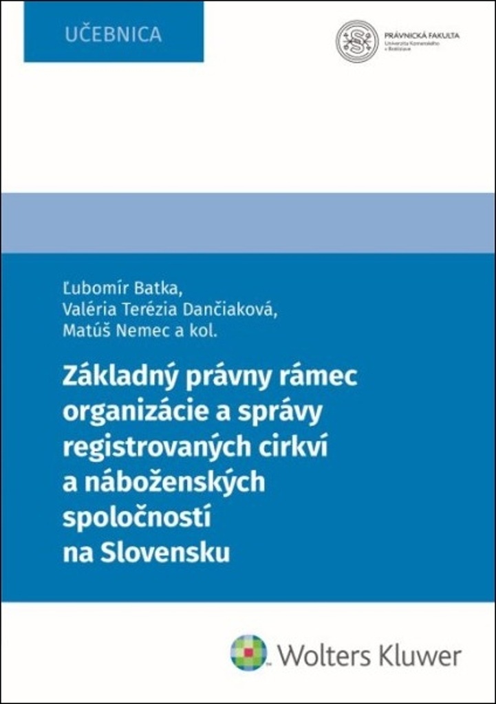 Základný právny rámec organizácie a správy registrovaných cirkví a náboženských 