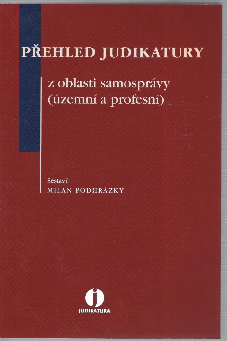 Přehled judikatury z oblasti samosprávy (územní a profesní)