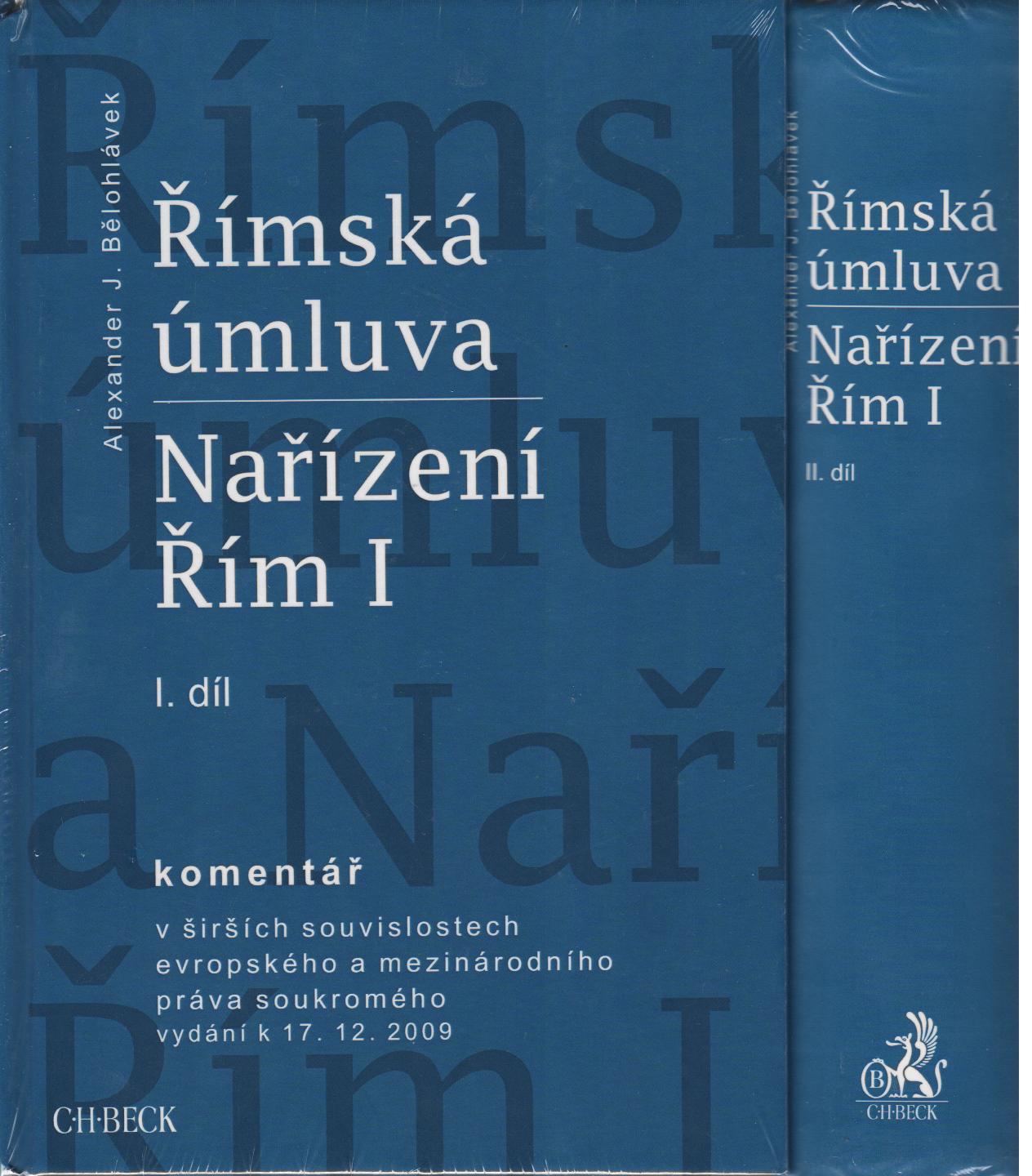 Římská úmluva. Nařízení Řím I., I.+II.díl, komentář