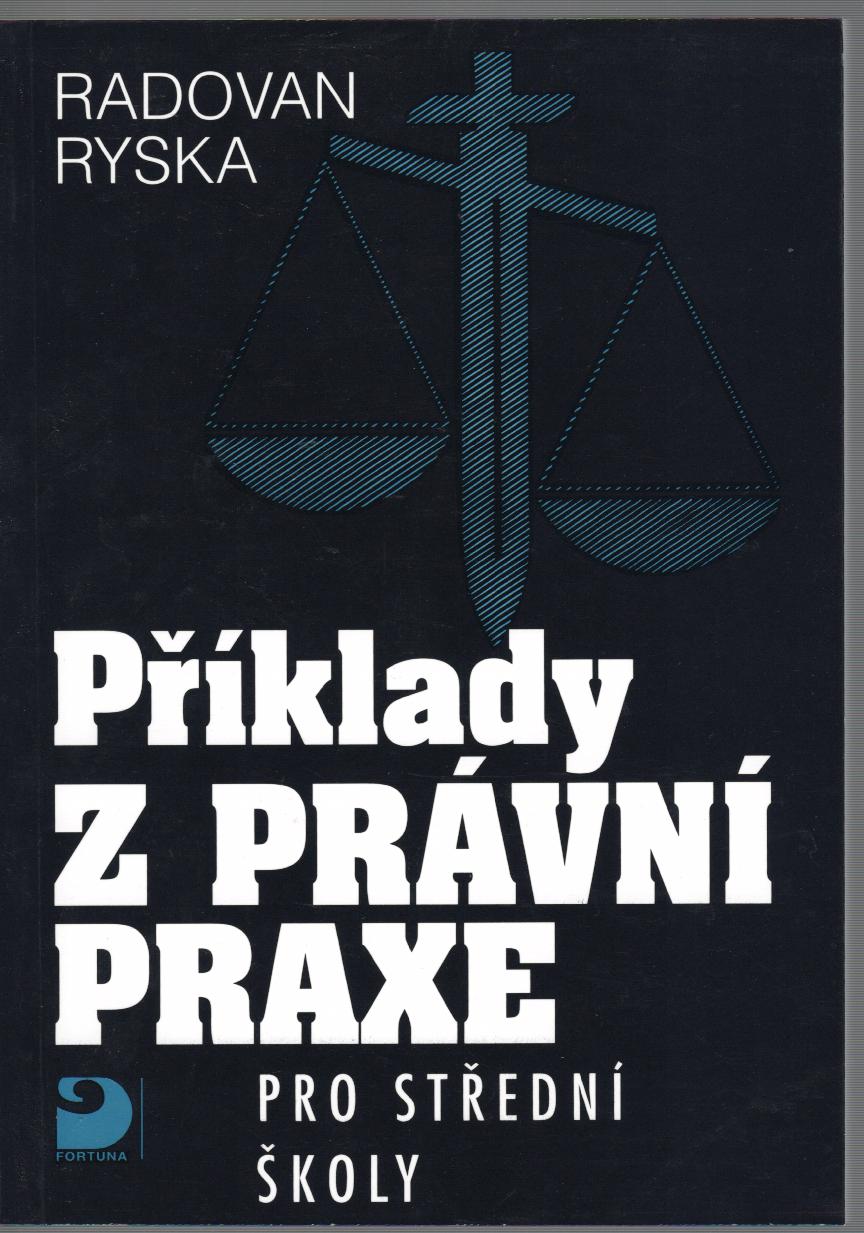 Příklady z právní praxe pro střední školy