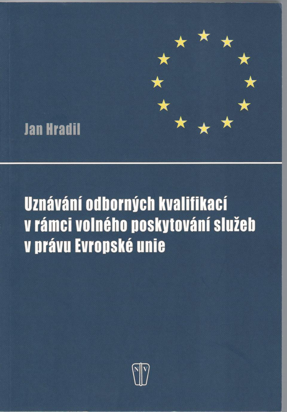 Uznávání odborných kvalifikací v rámci volného poskytování služeb v právu EU