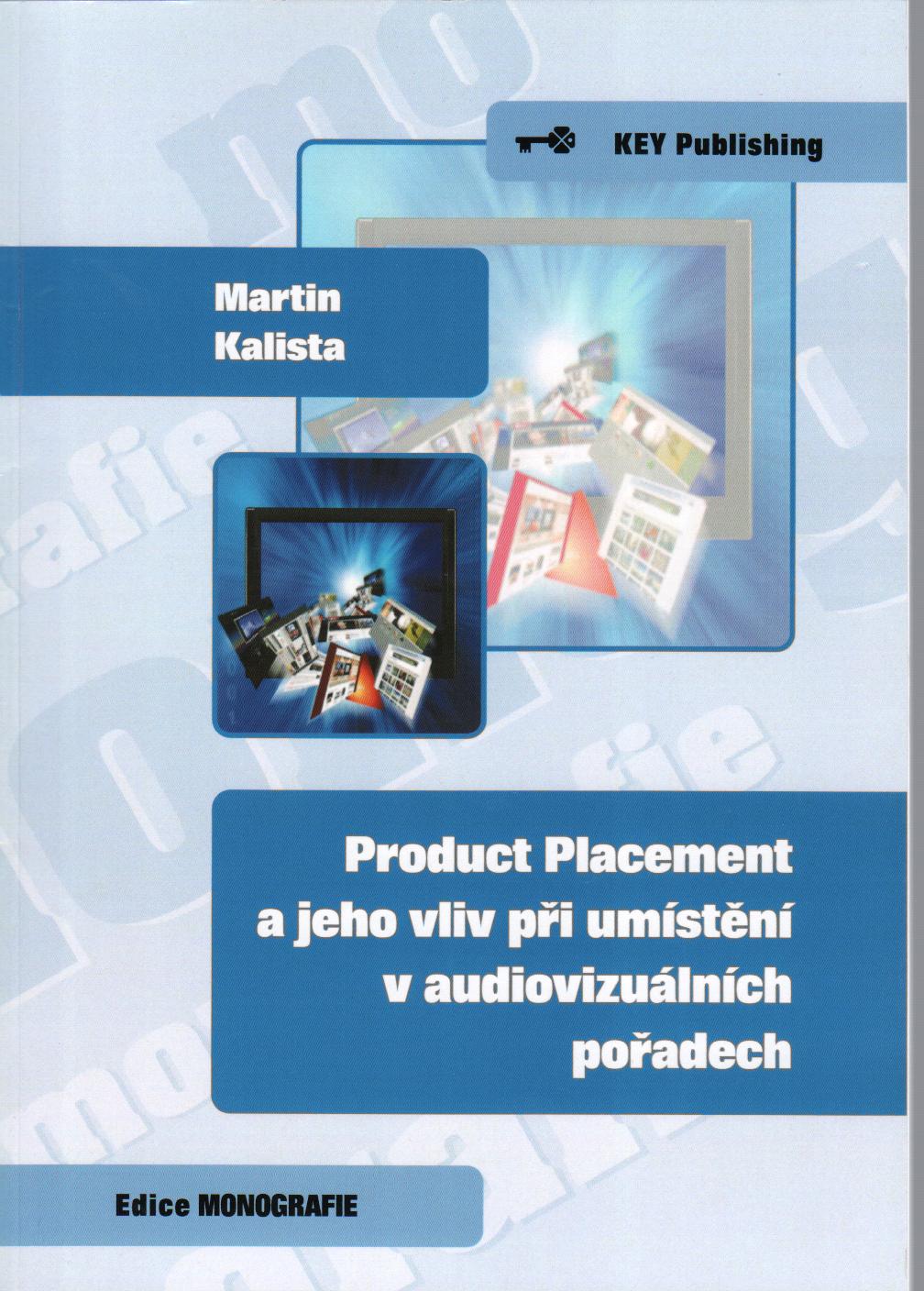 Product Placement a jeho vliv při umístnění v audiovizuálních pořadech